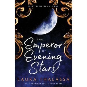 The Emperor of Evening Stars -- Laura Thalassa